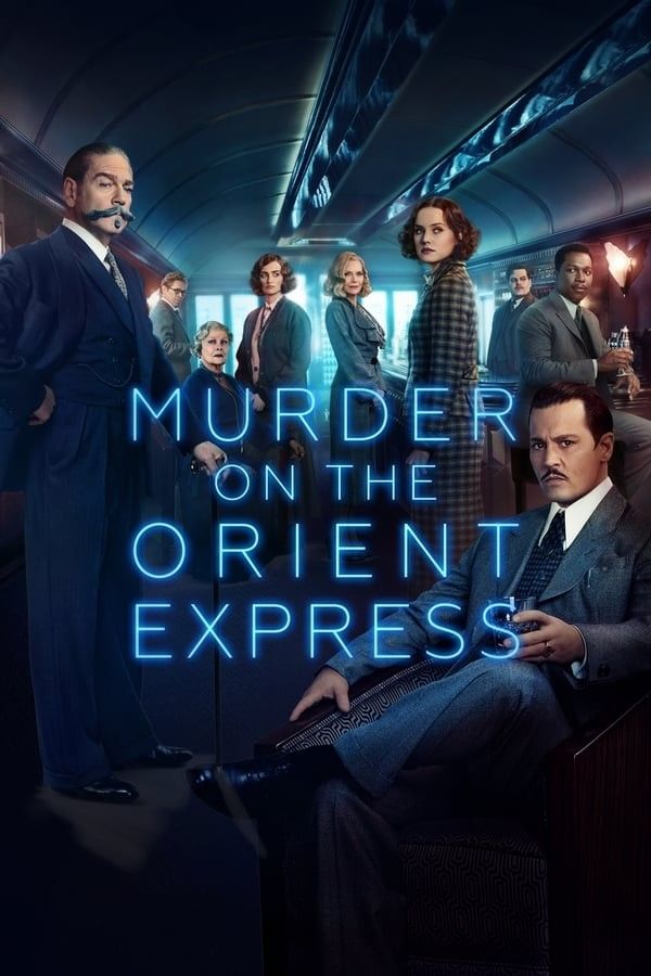 Án Mạng Trên Chuyến Tàu Tốc Hành Phương Đông - Murder on the Orient Express (2017)