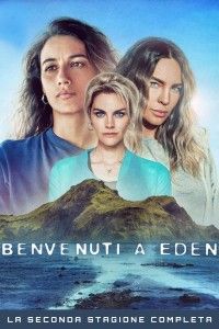 Chào Mừng Tới Eden (Phần 2) - Welcome To Eden (Season 2) (2023)