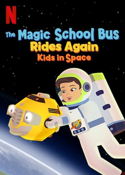 Chuyến Xe Khoa Học Kỳ Thú: Trạm Vũ Trụ - The Magic School Bus Rides Again Kids In Space (2020)