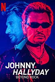 Johnny Hallyday: Hơn Cả Rock - Johnny Hallyday: Beyond Rock (2022)