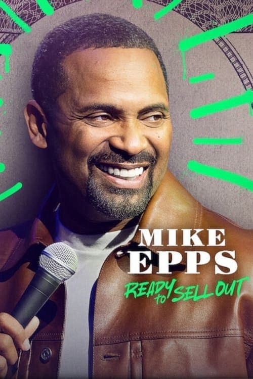 Mike Epps: Sẵn Sàng Bán Hết - Mike Epps: Ready To Sell Out (2024)