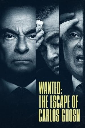 Truy Nã: Cuộc Trốn Chạy Của Carlos Ghosn - Wanted: The Escape of Carlos Ghosn (2023)