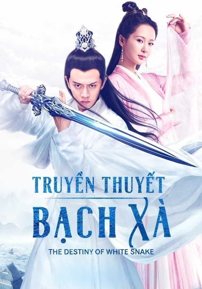 Truyền Thuyết Bạch Xà - The Destiny Of White Snake (2018)